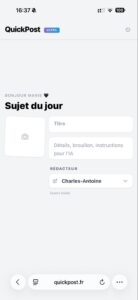 Interface mobile de QuickPost ULTRA par CREA_LAB, montrant les champs de création de contenu assistée par IA pour titre, détails et sélection d'un rédacteur dédié.