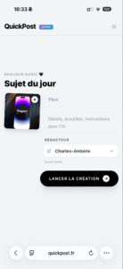 Interface mobile de l'application QuickPost ULTRA montrant le processus de création de contenu assisté par IA avec un aperçu d'un design sur iPhone et les champs de saisie pour le titre et les instructions.