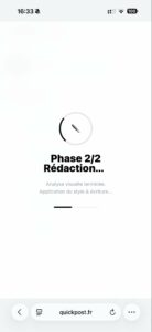 Écran de l'application QuickPost v3 montrant la phase de rédaction (2/2) pour la création de contenu vidéo assistée par IA, avec un icône de stylo et une barre de progression. Le site quickpost.fr est affiché.